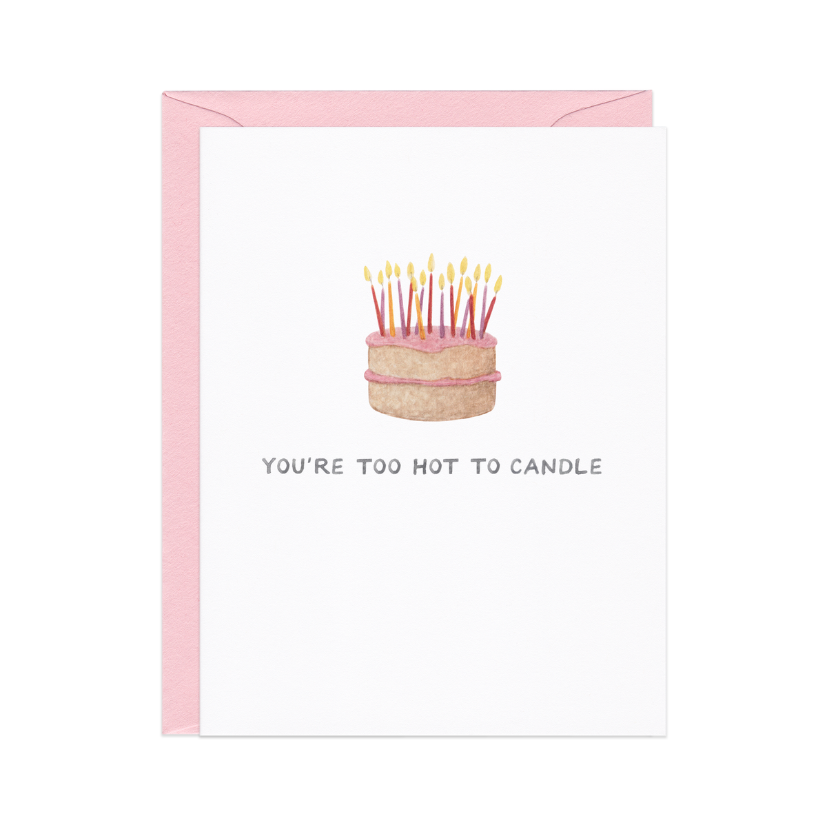 Too Hot to Candle Birthday Card