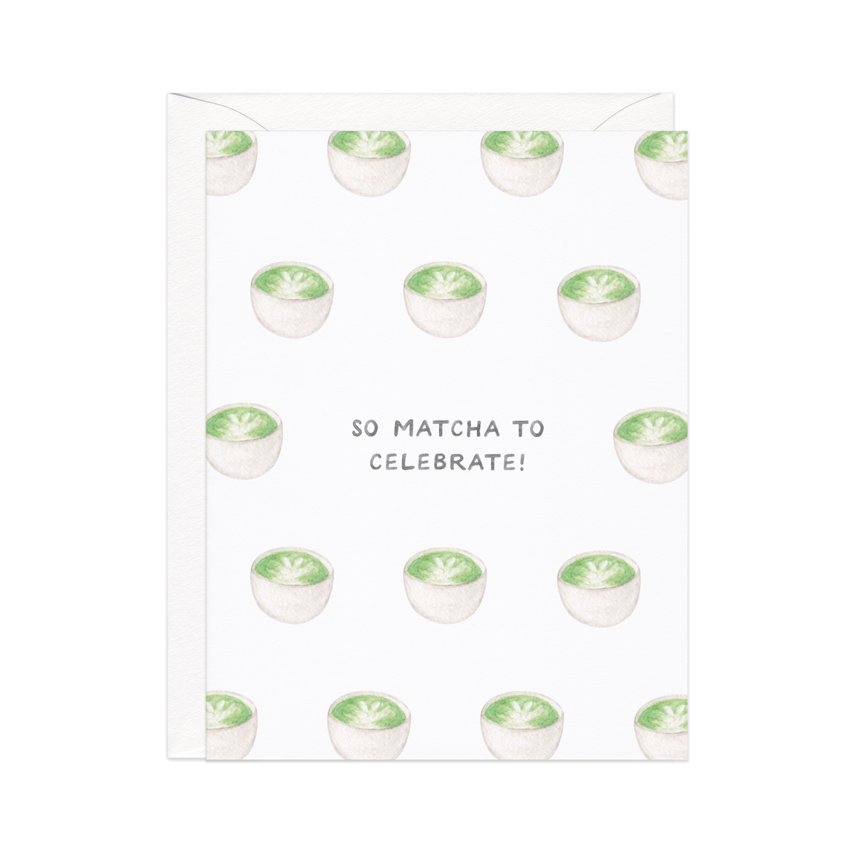 So Matcha To Celebrate Congrats Card