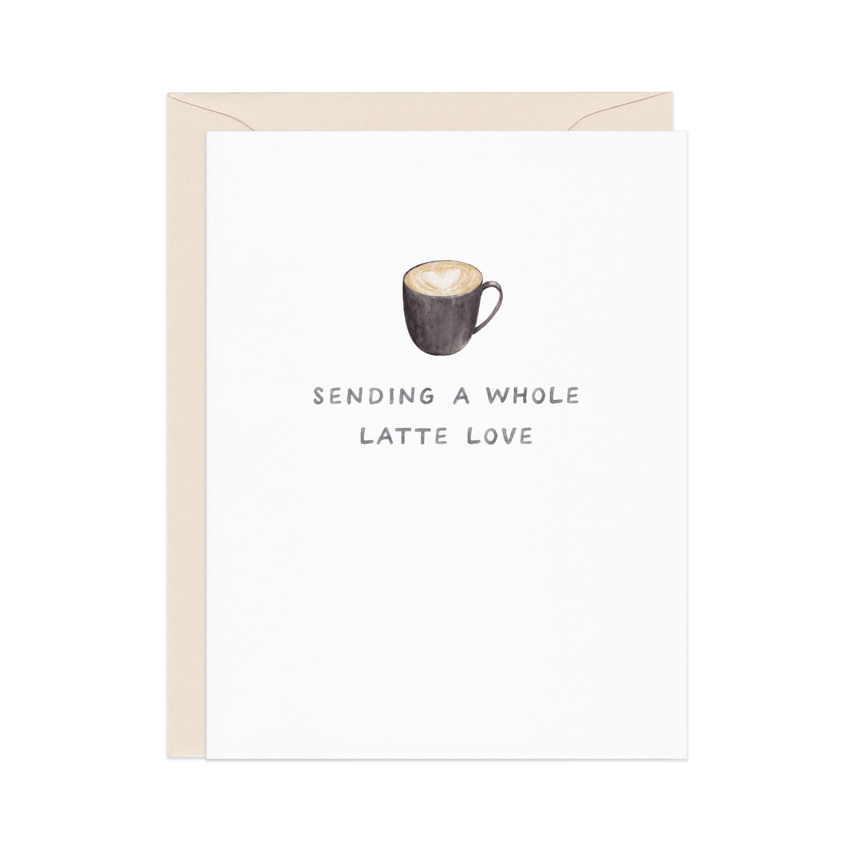 Whole Latte Love Card