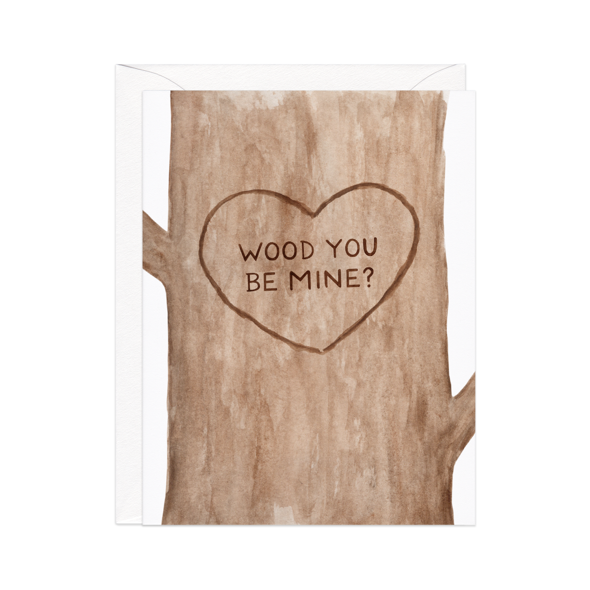 Wood You Be Mine Love Card