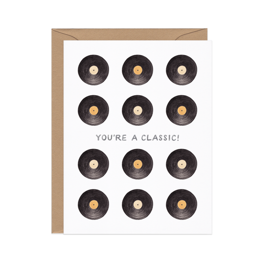 You're a Classic Birthday Card