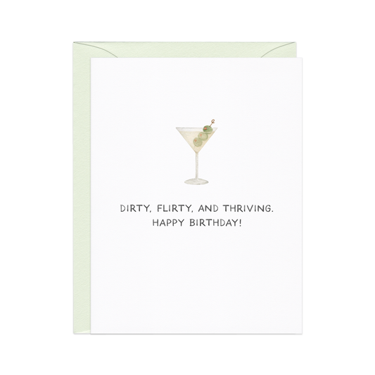 Dirty Flirty Thriving Birthday Card