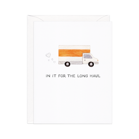 For the Long Haul Love Card