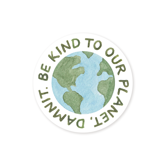 Be Kind To Our Planet Sticker
