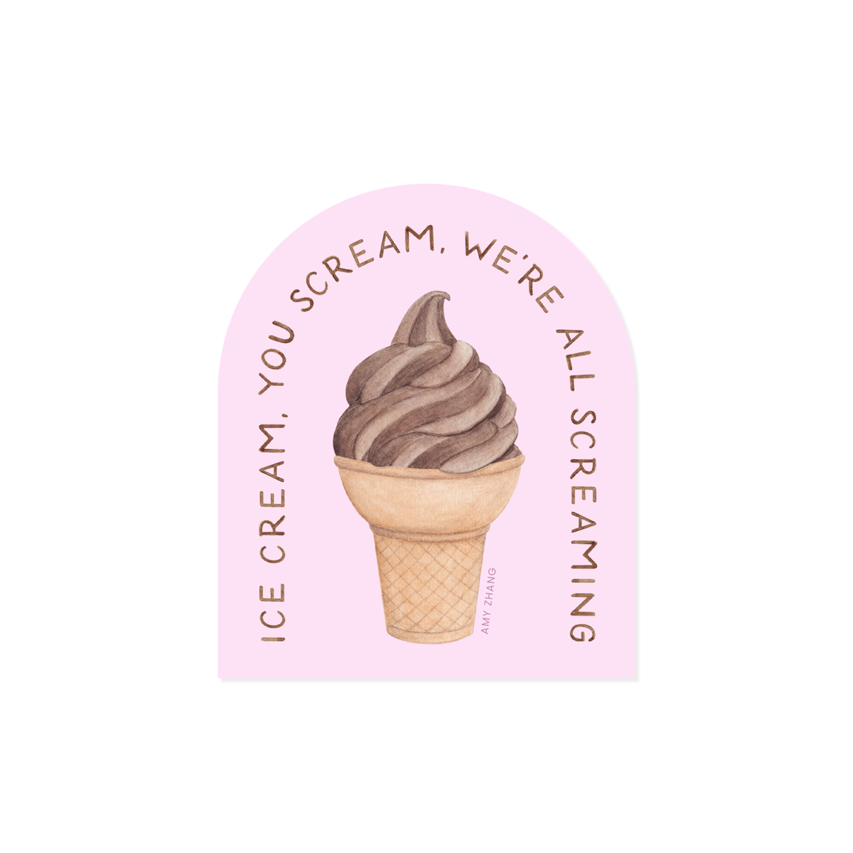 Ice Cream You Scream Sticker