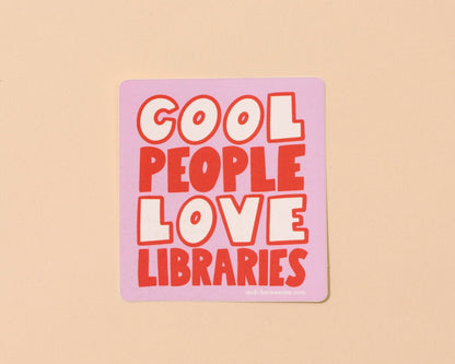 Cool People Love Libraries Sticker